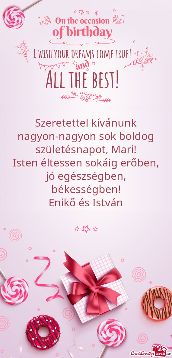 Szeretettel kívánunk nagyon-nagyon sok boldog születésnapot, Mari