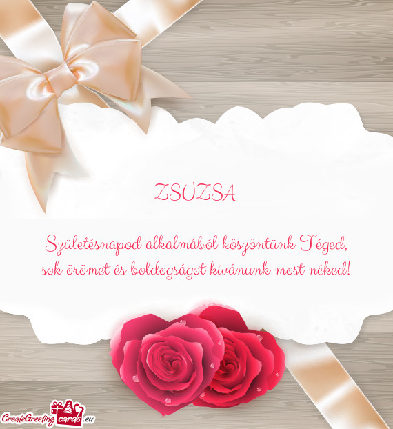 Születésnapod alkalmából köszöntünk Téged